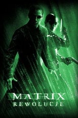 Matrix Rewolucje Cały Film (2003) Online - Filman