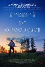 Sny o pociągach Cały Film (2025) Online - Filman