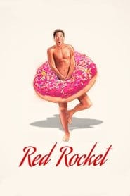 Red Rocket Cały Film (2021) Online - Gdzie Obejrzeć