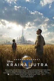Kraina jutra Cały Film (2015) Online - Gdzie Obejrzeć
