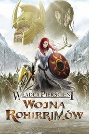 Władca Pierścieni: Wojna Rohirrimów Cały Film (2024) Online - Gdzie Obejrzeć