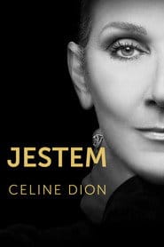 Jestem: Celine Dion Cały Film (2024) Online - Gdzie Obejrzeć