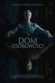 Dom osobliwości Cały Film (2024) Online - Gdzie Obejrzeć