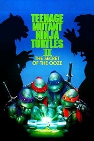 Wojownicze żółwie ninja II: Tajemnica szlamu Cały Film (1991) Online - Filman