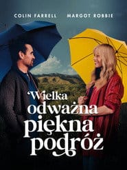 Wielka, odważna, piękna podróż Cały Film (2025) Online - Gdzie Obejrzeć