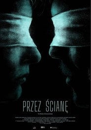 Przez ścianę Cały Film (2026) Online - Filman