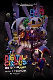 The Amazing Digital Circus: Ostatni akt - Sprawdź dostępność filmu na Vider