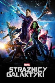 Strażnicy Galaktyki Cały Film (2014) Online - Gdzie Obejrzeć