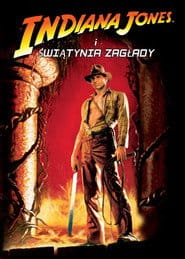 Indiana Jones i Świątynia Zagłady Cały Film (1984) Online - Gdzie Obejrzeć