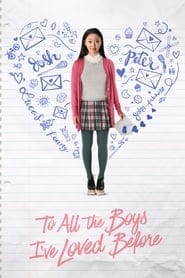 Do wszystkich chłopców, których kochałam Cały Film (2018) Online - Gdzie Obejrzeć