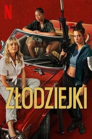 Złodziejki Cały Film (2023) Online - Gdzie Obejrzeć