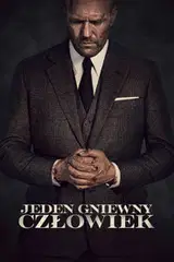 Jeden gniewny człowiek Cały Film (2021) Online - Gdzie Obejrzeć