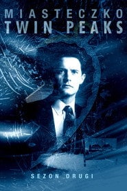 Miasteczko Twin Peaks Sezon 2 Online - Filman