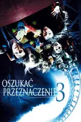 Oszukać przeznaczenie 3 Cały Film (2006) Online - Gdzie Obejrzeć