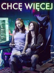 Chcę więcej Cały Film (2026) Online - Gdzie Obejrzeć