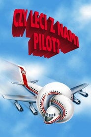 Czy leci z nami pilot? Cały Film (1980) Online - Filman