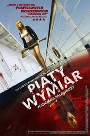Piąty wymiar Cały Film (2009) Online - Gdzie Obejrzeć