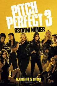 Pitch Perfect 3 Cały Film (2017) Online - Filman