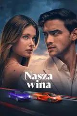 Nasza wina Cały Film (2025) Online - Gdzie Obejrzeć