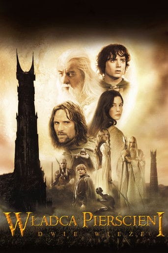 Władca Pierścieni: Dwie wieże Cały Film (2002) Online - Gdzie Obejrzeć