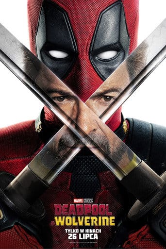 Deadpool & Wolverine Cały Film (2024) Online - Gdzie Obejrzeć