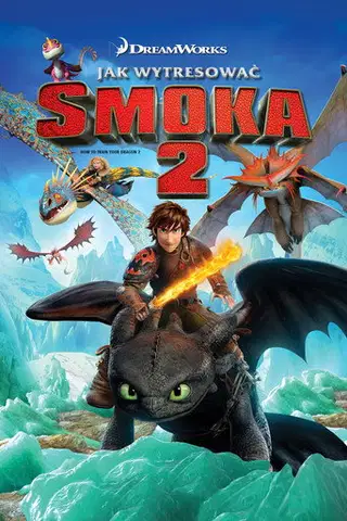 Jak wytresować smoka 2 Cały Film (2014) Online - Gdzie Obejrzeć