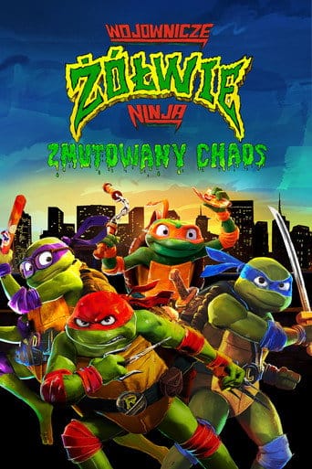 Wojownicze żółwie ninja: Zmutowany chaos Cały Film (2023) Online - Gdzie Obejrzeć