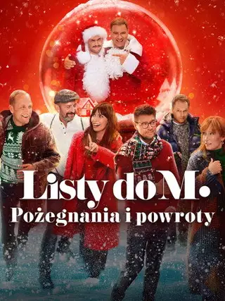 Listy do M. Pożegnania i powroty Cały Film (2024) Online - Gdzie Obejrzeć