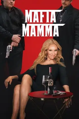 Mafia Mamma Cały Film (2023) Online - Gdzie Obejrzeć