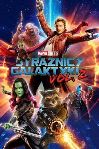 Strażnicy Galaktyki vol. 2 Cały Film (2017) Online - Gdzie Obejrzeć