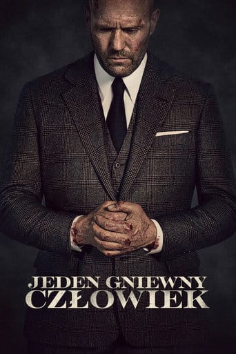 Jeden gniewny człowiek Cały Film (2021) Online - Gdzie Obejrzeć