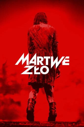 Martwe zło Cały Film (2013) Online - Gdzie Obejrzeć