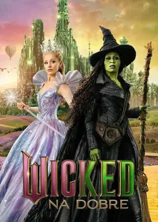 Wicked: na dobre Cały Film (2025) Online - Gdzie Obejrzeć